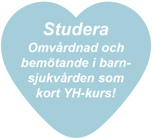 Studera Omvårdnad och bemötande i barnsjukvården | YH Kurs | Yrkeshögskolan | Medlearn.se